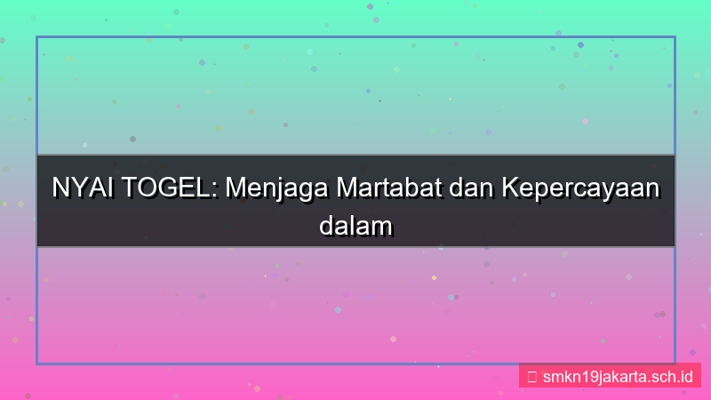 konten NYAI TOGEL martabat nyaitogel