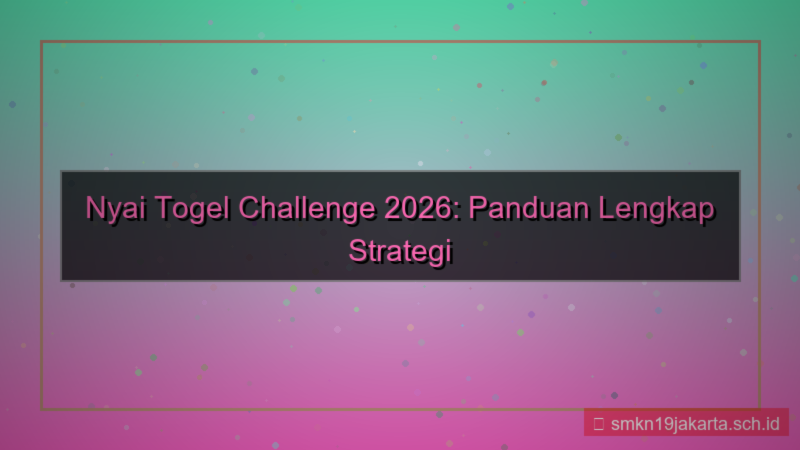 NYAI TOGEL nyaitogel challenge 2026