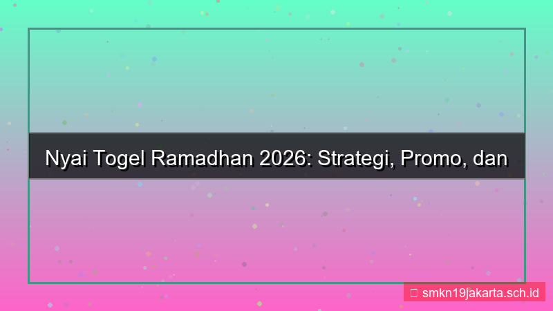 NYAI TOGEL nyaitogel ramadhan 2026