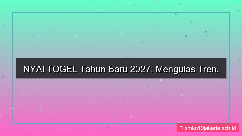 konten NYAI TOGEL nyaitogel tahun baru 2027