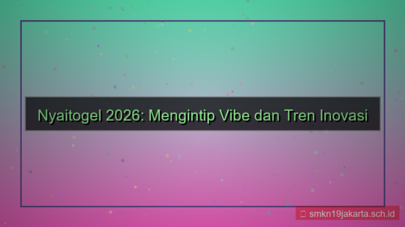 konten NYAI TOGEL nyaitogel vibe 2026