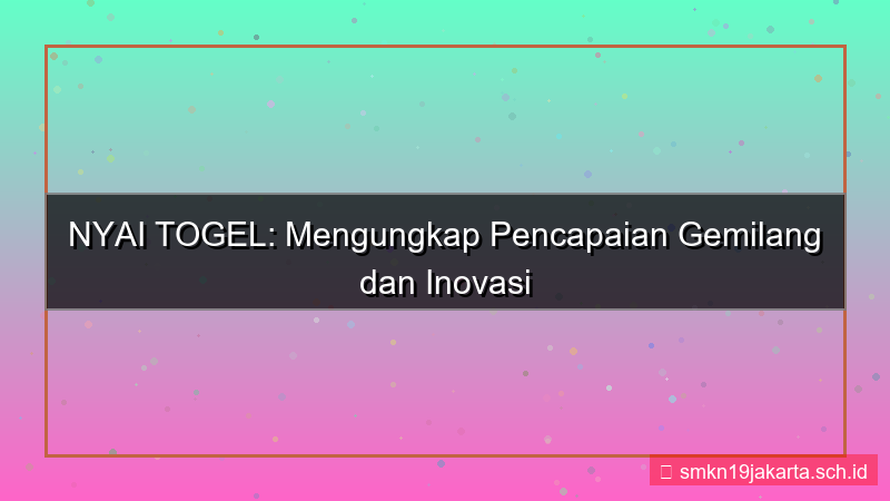 NYAI TOGEL pencapaian nyaitogel