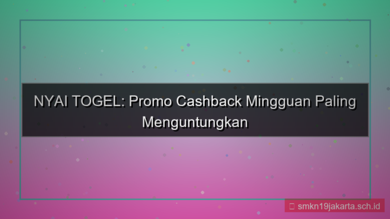 ilustrasi NYAI TOGEL promo cashback mingguan