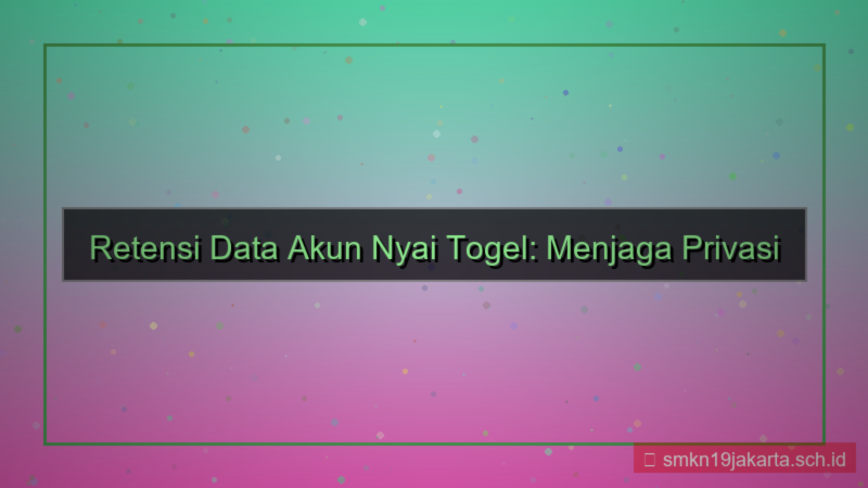 tampilan NYAI TOGEL retensi data akun