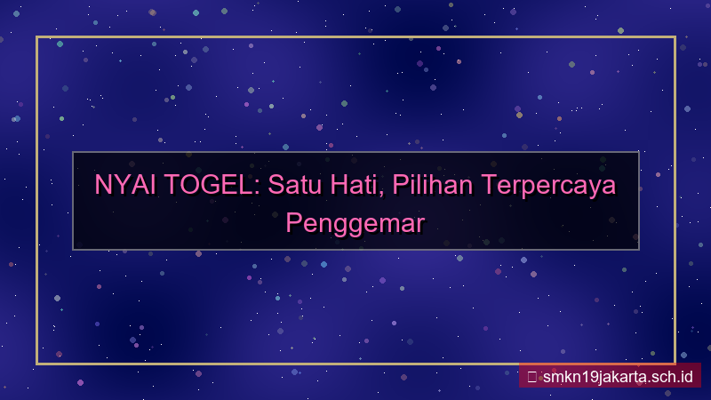 NYAI TOGEL satu hati nyaitogel