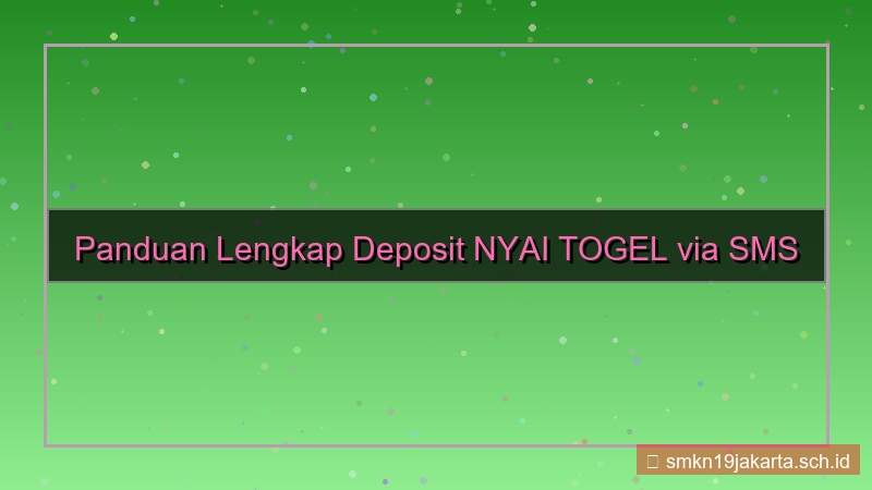 desain NYAI TOGEL sms banking deposit
