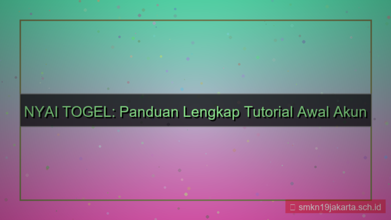 NYAI TOGEL turorial awal akun