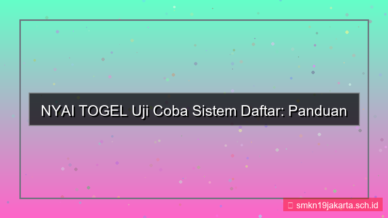 konten NYAI TOGEL uji coba sistem daftar