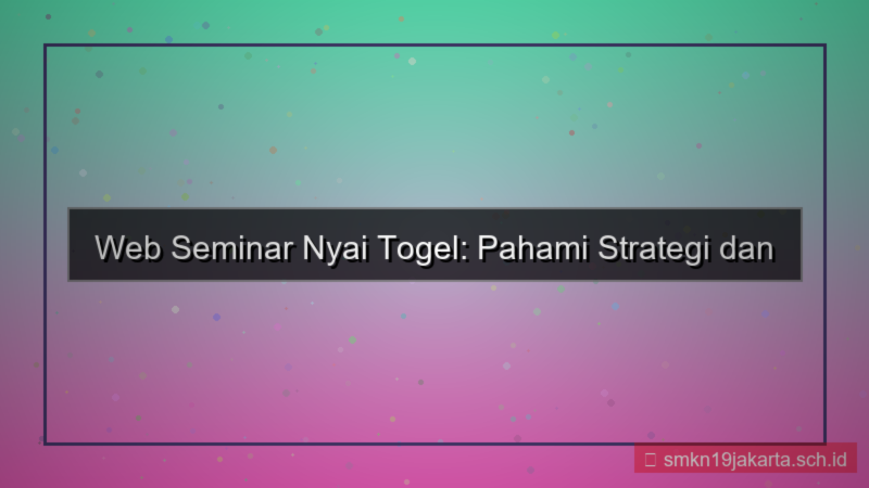 NYAI TOGEL web seminar nyaitogel