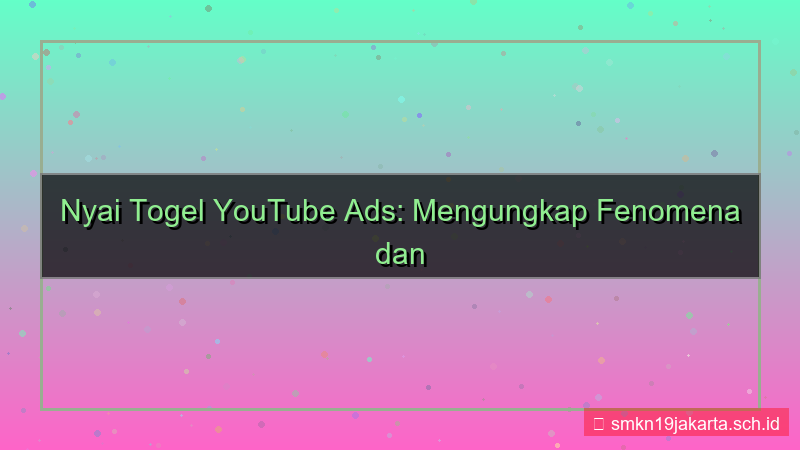NYAI TOGEL youtube ads nyaitogel