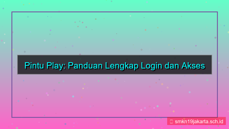 PINTU PLAY bahasa indonesia login