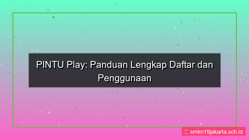 visual PINTU PLAY bahasa inggris daftar