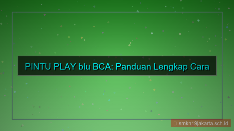 konten PINTU PLAY blu bca daftar