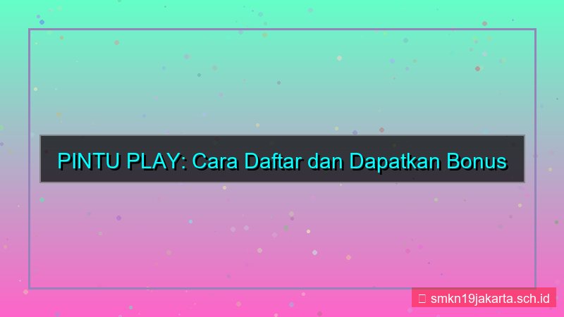 tampilan PINTU PLAY bonus referral daftar