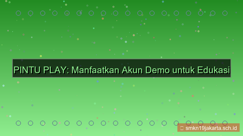 gambar PINTU PLAY edukasi akun demo