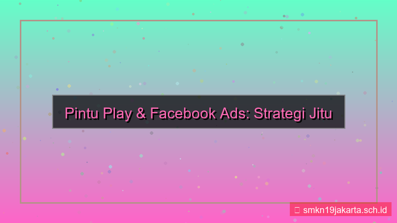 desain PINTU PLAY facebook ads pintuplay