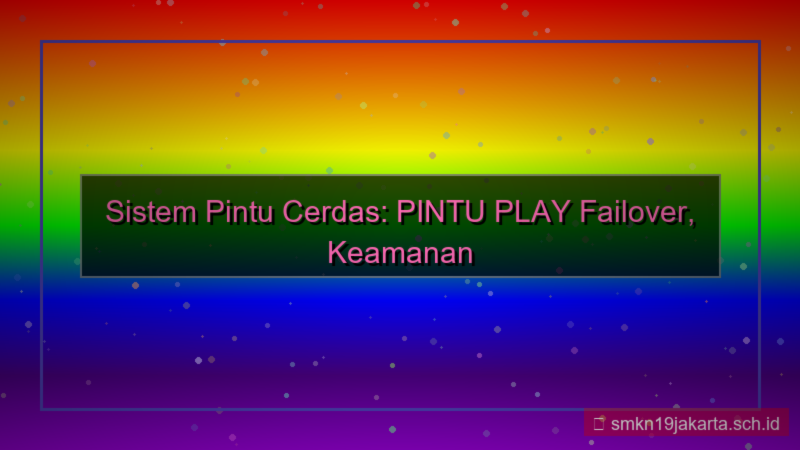 tampilan PINTU PLAY failover sistem pintuplay