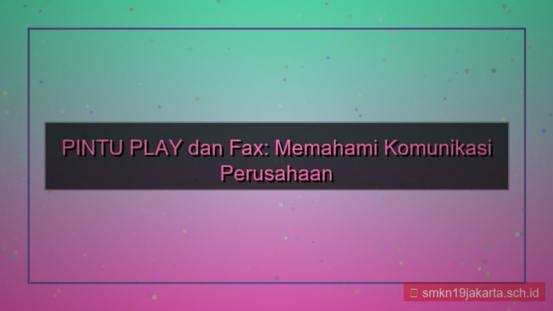 visual PINTU PLAY fax perusahaan pintuplay