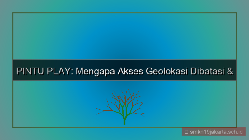 konten PINTU PLAY geolokasi blokir akses