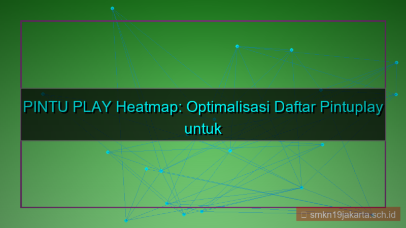 PINTU PLAY heatmap daftar pintuplay