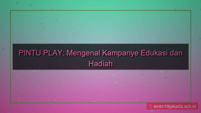 PINTU PLAY iku kampanye pintuplay