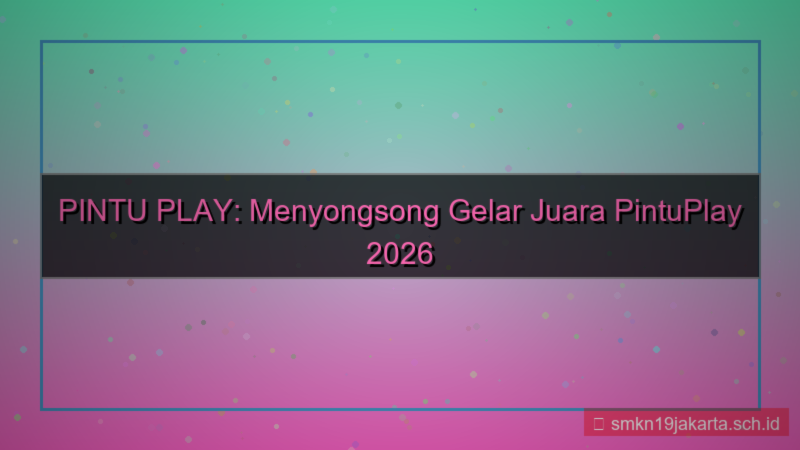 PINTU PLAY juara pintuplay 2026