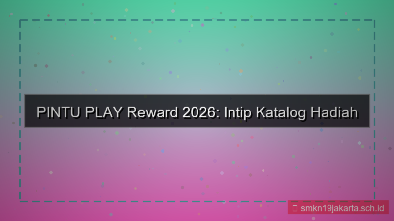 PINTU PLAY katalog reward 2026