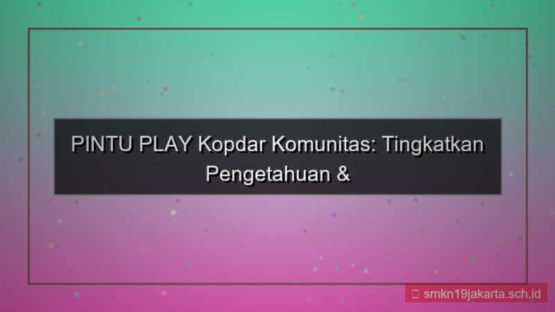 tampilan PINTU PLAY kopdar komunitas pintuplay
