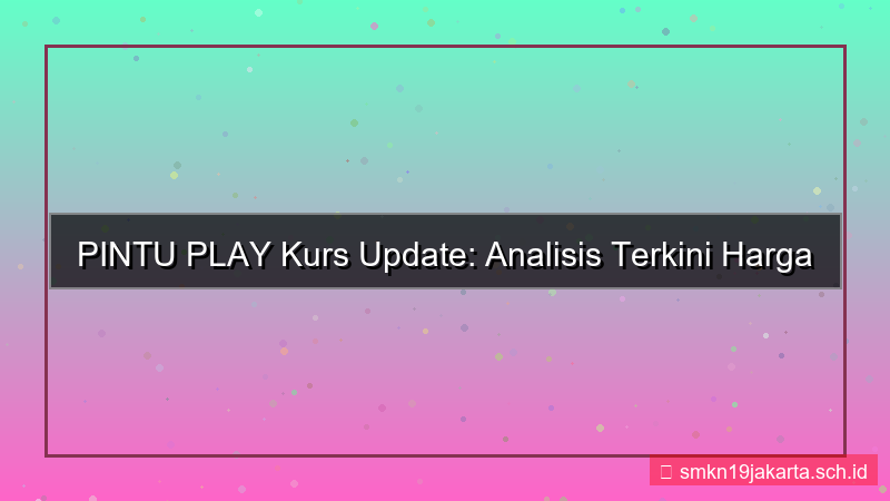 konten PINTU PLAY kurs update pintuplay