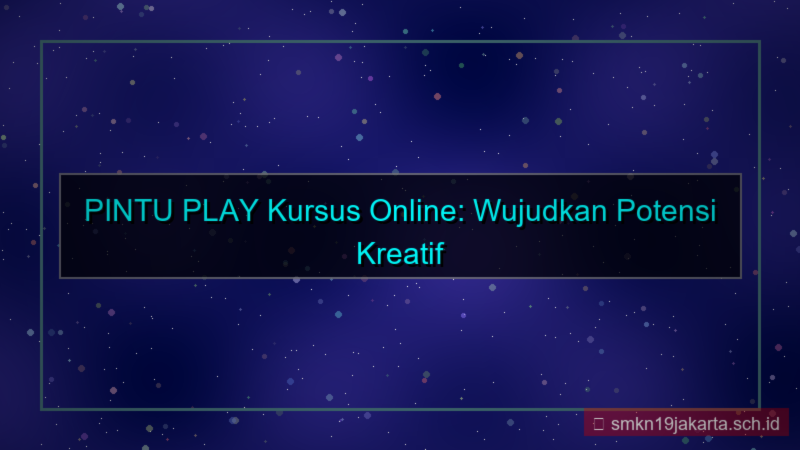visual PINTU PLAY kursus online pintuplay