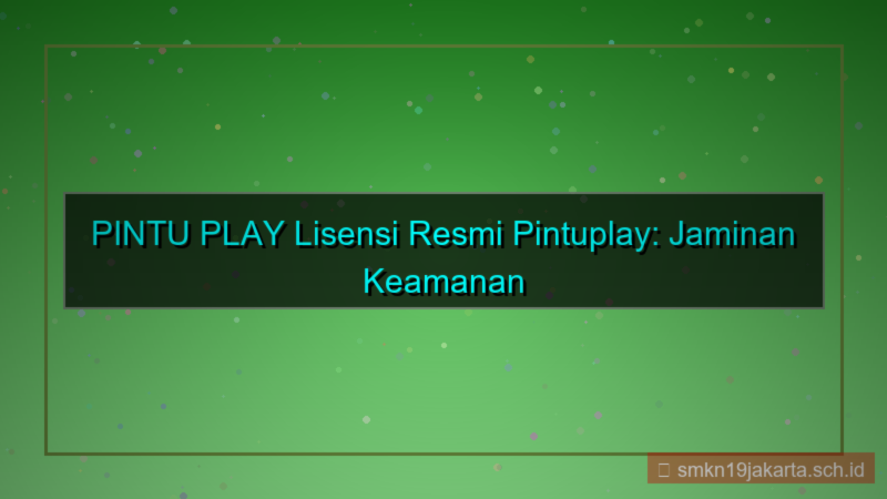 tampilan PINTU PLAY lisensi resmi pintuplay