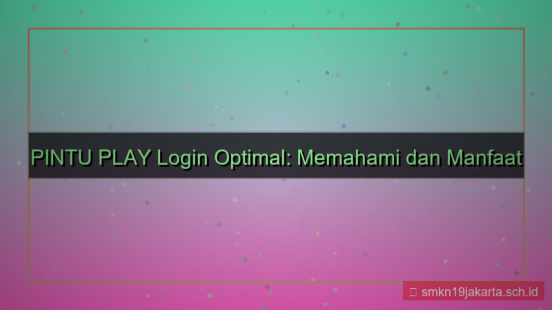 visual PINTU PLAY load balancing login