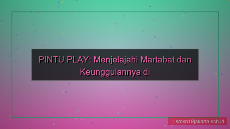 PINTU PLAY martabat pintuplay
