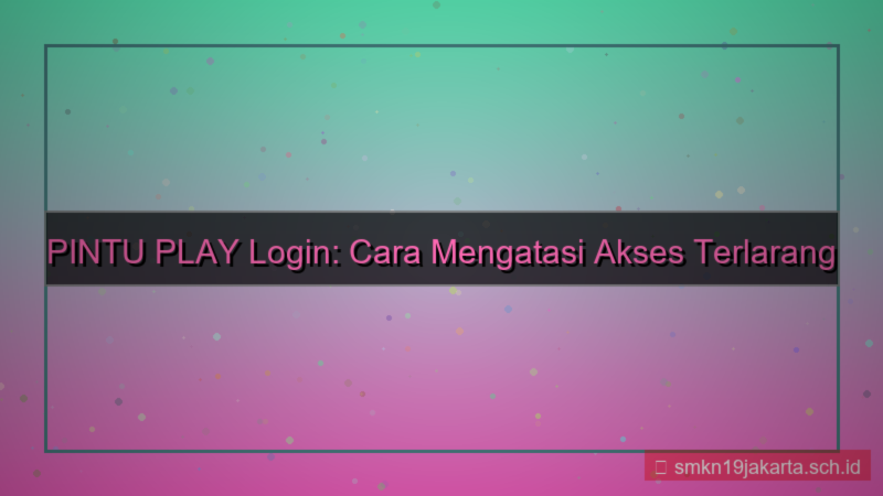 gambar PINTU PLAY negara terlarang login