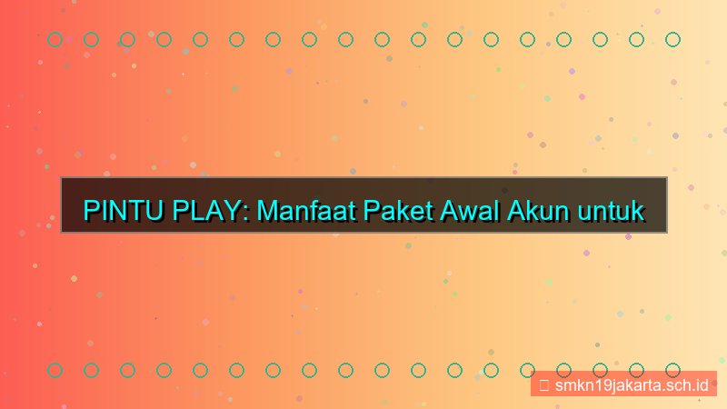 PINTU PLAY paket awal akun