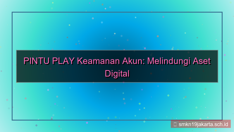 PINTU PLAY pertanyaan keamanan akun