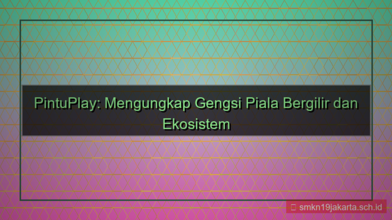 tampilan PINTU PLAY piala bergilir pintuplay