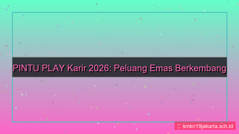 visual PINTU PLAY pintuplay careers 2026