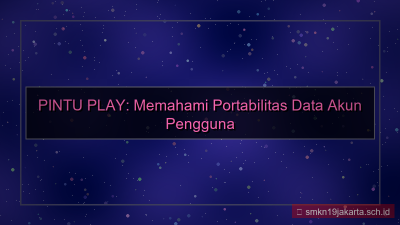 tampilan PINTU PLAY portabilitas data akun