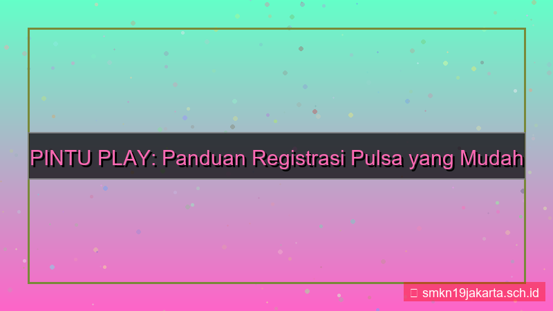 gambar PINTU PLAY pulsa registrasi pintuplay