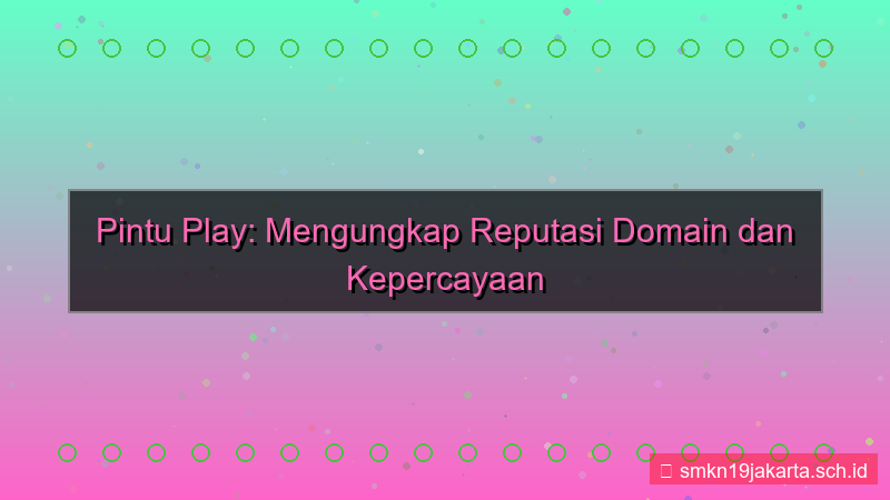 PINTU PLAY reputasi domain pintuplay