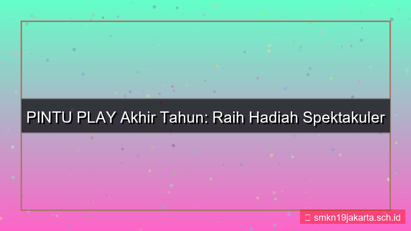 gambar PINTU PLAY spesial akhir tahun