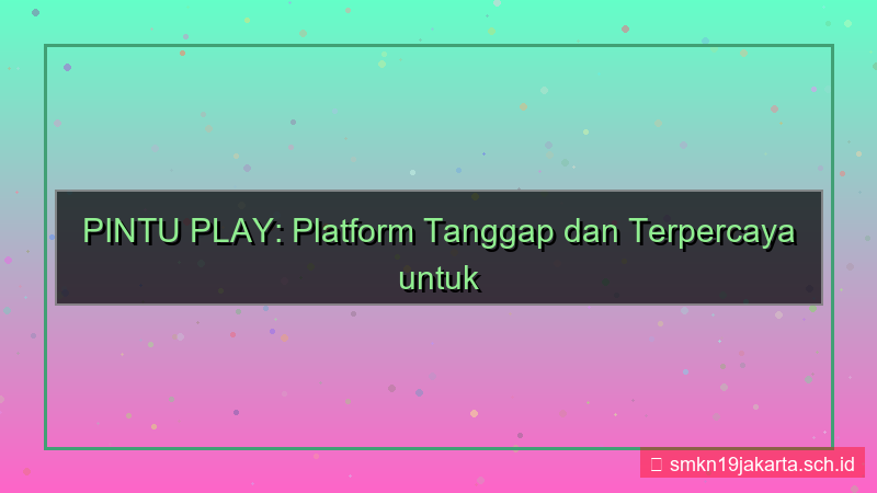 PINTU PLAY tanggap pintuplay