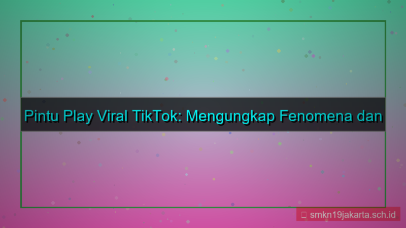 desain PINTU PLAY tiktok pintuplay viral