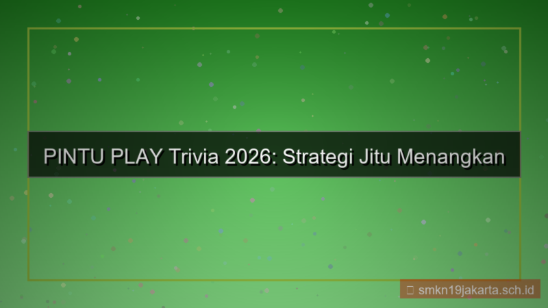 tampilan PINTU PLAY trivia pintuplay 2026