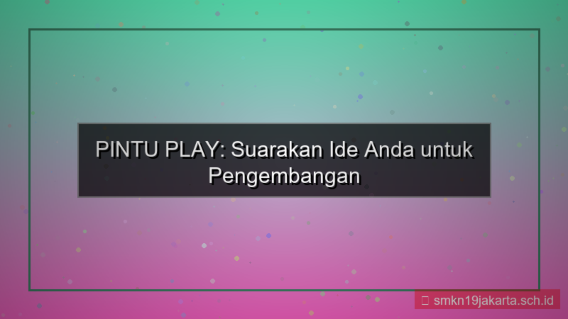PINTU PLAY vote pengembangan situs