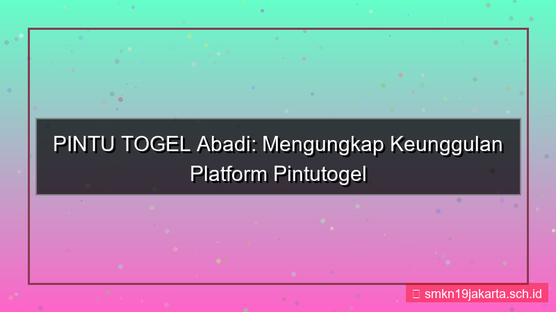PINTU TOGEL abadi pintutogel