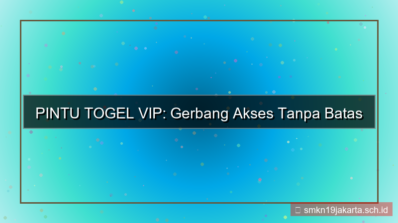 desain PINTU TOGEL akses tanpa batas vip