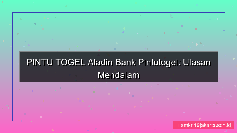 konten PINTU TOGEL aladin bank pintutogel