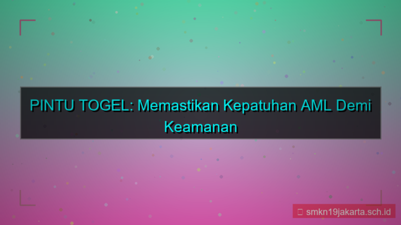 PINTU TOGEL aml compliance pintutogel